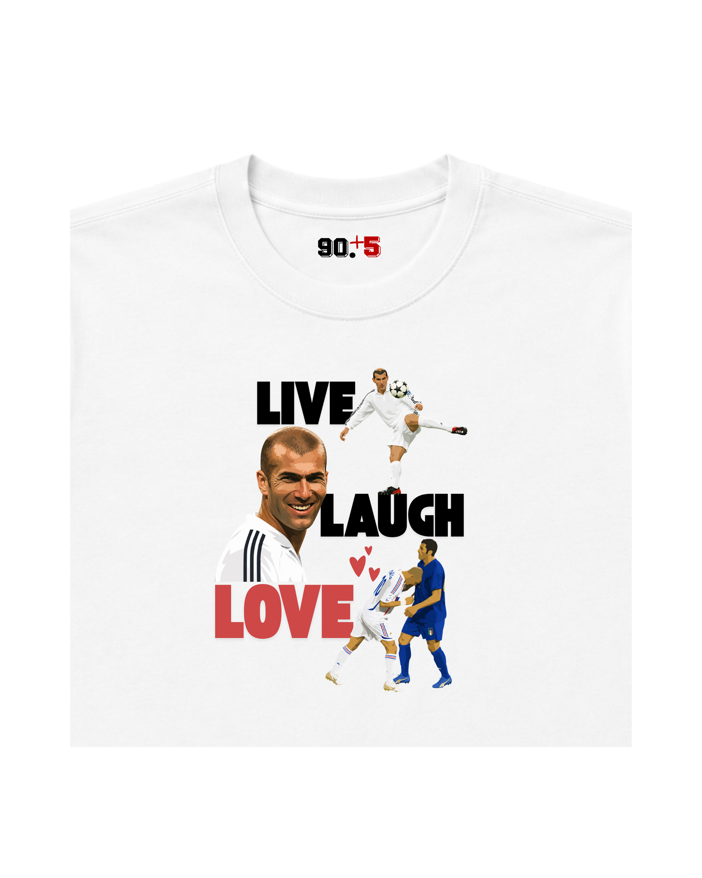 Live. Laugh. Love. Zidane Tee