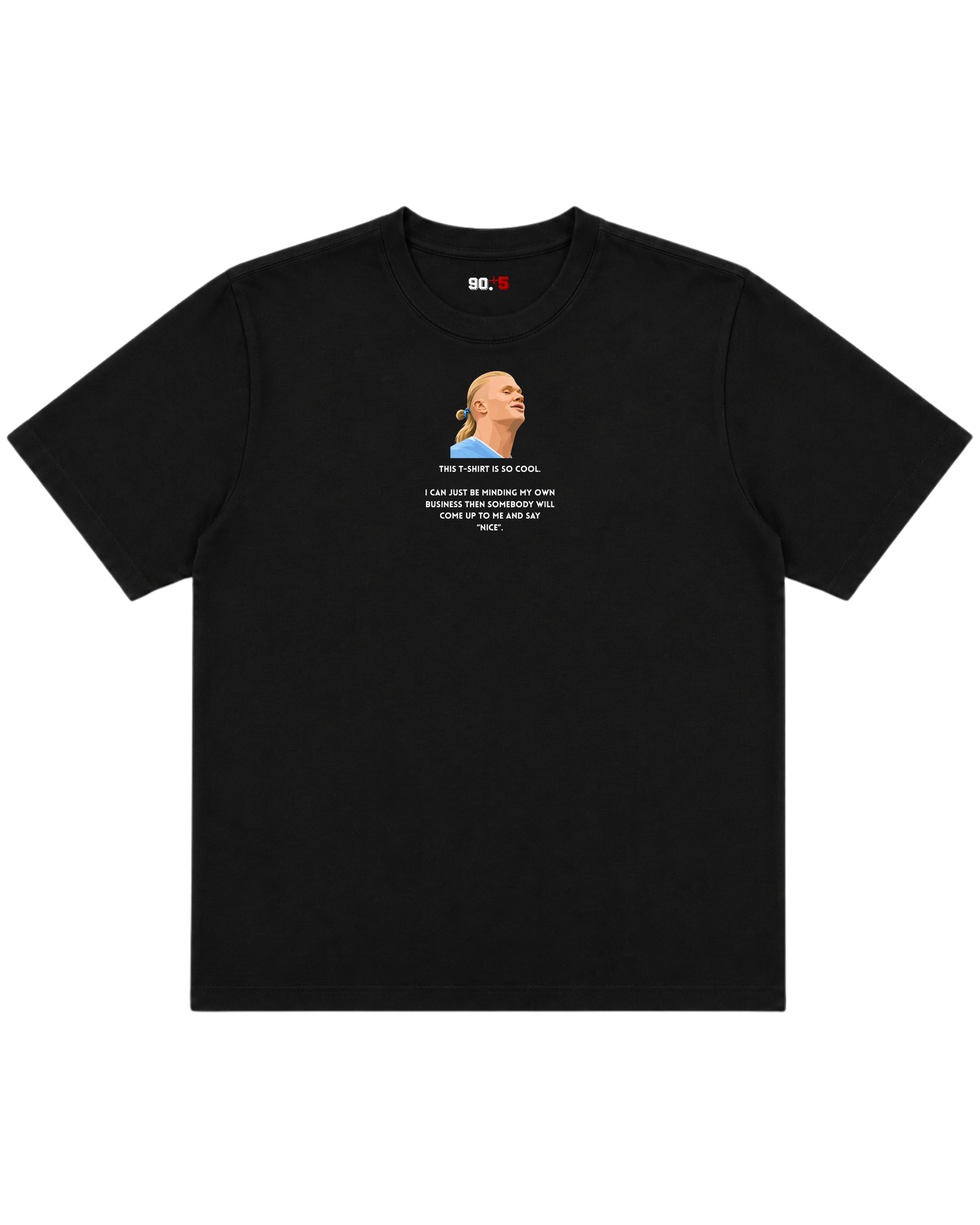 The Erling Nice Tee
