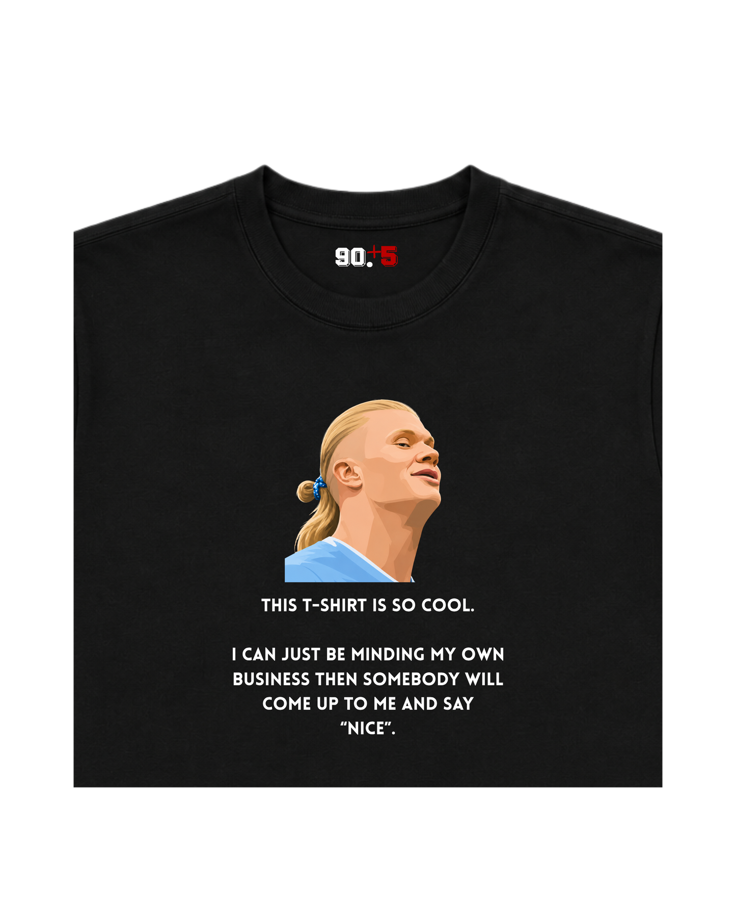 The Erling Nice Tee